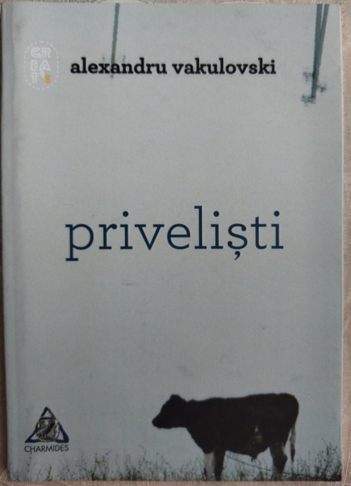 ALEXANDRU VAKULOVSKI - PRIVELISTI (VERSURI, 2017)