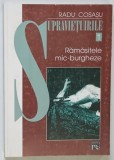 SUPRAVIETUIRILE 1 , RAMASITELE MIC - BURGHEZE de RADU COSASU , 2002