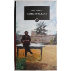 Marele singuratic &ndash; Marin Preda