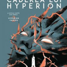 Caderea lui Hyperion. Seria Hyperion Cantos Vol.2 - Dan Simmons