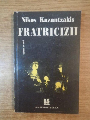 FRATRICIZII de NIKOS KAZANTZAKIS , 1993 foto