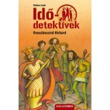 Oroszl&aacute;nsz&iacute;vű Rich&aacute;rd - puhat&aacute;bl&aacute;s - Idődetekt&iacute;vek 8. - Fabian Lenk