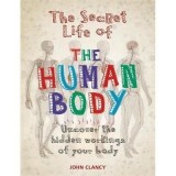 Cumpara ieftin The Secret Life of the Human Body