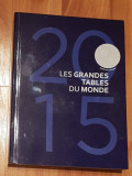 Les Grandes Tables Du Monde 2015