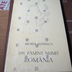 UN PĂMÂNT NUMIT ROMÂNIA - NICHITA STANESCU,ED MILTARA 1969, 149 PAG