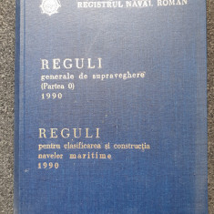 REGULI GENERALE DE SUPRAVEGHERE * REGULI CLASIFICAREA CONSTRUCTIA NAVELOR 1990