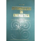 Dan Mihoc - Automatizari in energetica (Editia: 1978)