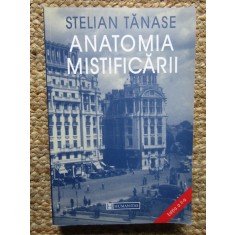 ANATOMIA MISTIFICARII - STELIAN TANASE