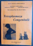(C498) DANA METEA-STEFANESCU S.A. - TOXOPLASMOZA CONGENITALA