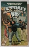 DETROIT P.D. 2 : RUN , JACK , RUN by TOM LOGAN , 1988, PREZINTA URME DE UZURA