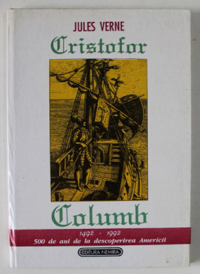CRISTOFOR COLUMB ( 1436 -1506 ) de JULES VERNE , desene de BENETT , 1992 foto