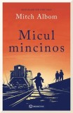 Micul mincinos - Paperback brosat - Mitch Albom - Bookzone