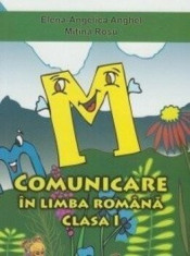 Comunicare in limba romana - Caiet de scriere clasa I. Ed. 2016/Elena Angelica Anghel, Mitina Rosu foto