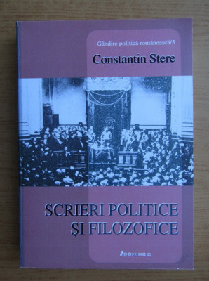 Scrieri politice si filozofice C. Stere foto