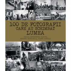 100 de fotografii care au schimbat lumea - Margherita Giacosa,Roberto Mottadelli,Gianni Morelli foto