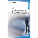 Intoarcerea fratelui risipitor | Mircea Badut