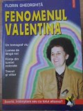 FENOMENUL VALENTINA-FLORIN GHEORGHITA-281315