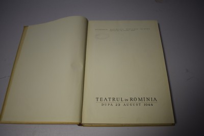 Teatrul in Romania dupa 23 august 1944 Rominia foto