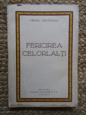MIHAIL CRUCEANU- FERICIREA CELORLALȚI.POEME CU DEDICATIE SI AUTOGRAF PENTRU POETUL ION BANUTA foto
