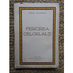 MIHAIL CRUCEANU- FERICIREA CELORLALȚI.POEME CU DEDICATIE SI AUTOGRAF PENTRU POETUL ION BANUTA