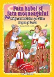 Cumpara ieftin 3 povesti - Fata babei si fata mosneagului si alte 2 povesti
