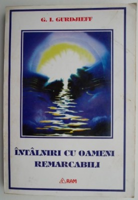 Intalniri cu oameni remarcabili &amp;ndash; G. I. Gurdjieff foto