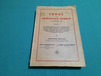 CODUL DE PROCEDURĂ PENALĂ CAROL II/ GHIȚEANU, GLOGOJEANU, DRAGOMIRESCU/1936*10 foto