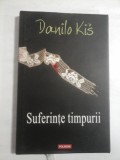 Suferinte timpurii Pentru copii si pentru rafinati - Danilo KIS