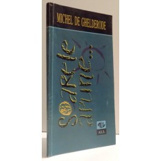 SOARELE APUNE... de MICHEL DE GHELDERODE , 1998