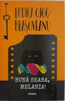 Buna seara, Melania! - Rodica Ojog-Brasoveanu foto
