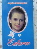 Edera Vol. 2 - Angelica Montemaggiore, Roman, Editura Aquila, 1992, Beletristica, Limba Romana, 250 Pagini, Paperback