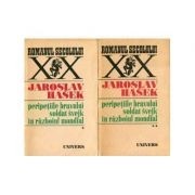 J. Hasek - Peripețiile bravului soldat Svejk &icirc;n războiul mondial ( 2 vol. )