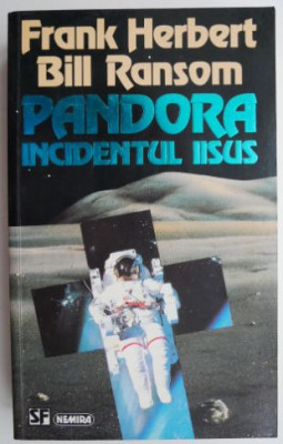 Pandora. Incidentul Iisus &amp;ndash; Frank Herbert, Bill Ransom foto