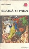 Cumpara ieftin Brazda si palos (volumul 2) - Radu Theodoru