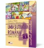 Limba Rom&acirc;nă, clasa a IV-a. Caietul elevului. Partea I