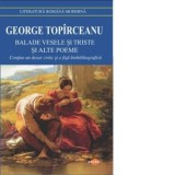 Balade vesele si triste si alte poeme - George Topirceanu