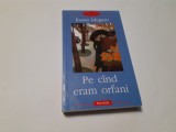 Pe cind eram orfani - Kazuo Ishiguro R7, Polirom