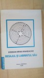 Mesajul si labirintul sau- Bogdan Mihai Mandache