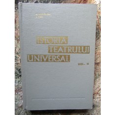 ISTORIA TEATRULUI UNIVERSAL VOLUMUL II OCTAVIAN GHEORGHIU