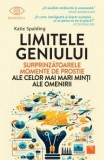 Limitele geniului. Surprinzatoarele momente de prostie ale celor mai mari minti ale omenirii, Katie Spalding, Niculescu