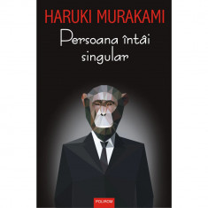 Persoana Intai Singular - Haruki Murakami foto