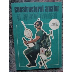 Viorel Raducu - Constructorul amator si sportul preferat