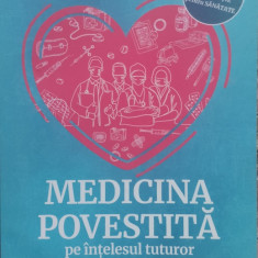 Medicina Povestita Pe Intelesul Tuturor - Vasi Radulescu ,557005