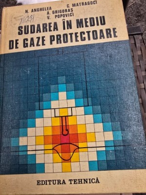 Sudarea in mediu de gaze protectoare - N. Anghelea foto