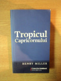 TROPICUL CAPRICORNULUI de HENRY MILLER 2009