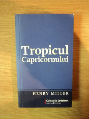 TROPICUL CAPRICORNULUI de HENRY MILLER 2009 foto