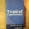 TROPICUL CAPRICORNULUI de HENRY MILLER 2009