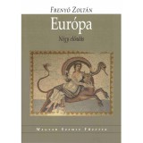 Eur&oacute;pa - N&eacute;gy előad&aacute;s - Freny&oacute; Zolt&aacute;n