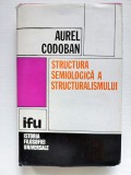 Structura semiologica a structuralismului, Aurel Codoban, EDITURA DACIA 1984