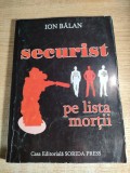 Securist pe lista mortii - de Ion Balan (Casa Editoriala SORIDA PRESS, 2010)